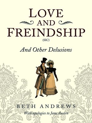 cover image of Love and Freindship and Other Delusions